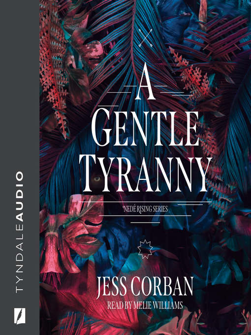 Title details for A Gentle Tyranny by Jess Corban - Available